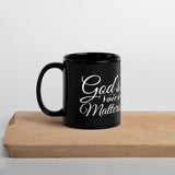 God's Voice Matter - Black Glossy Mug