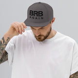 BRB Again - Snapback Hat