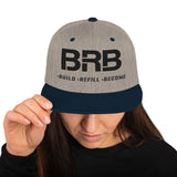 Build-Refill-Become - Snapback Hat