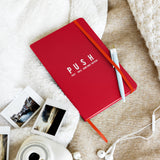 PUSH - Pray Until Something Happens - Hardcover bound notebook