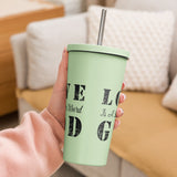 Love God - Insulated tumbler with a straw