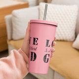 Love God - Insulated tumbler with a straw