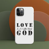 LOVE is a 3 letter word GOD - Snap case for iPhone®