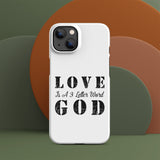 LOVE is a 3 letter word GOD - Snap case for iPhone®