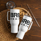 BRB Again - Travel mug with a handle