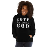 Love God - Unisex Hoodie