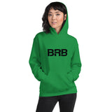 BRB - Unisex Hoodie