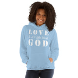 Love God - Unisex Hoodie