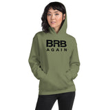 BRB Again - Unisex Hoodie