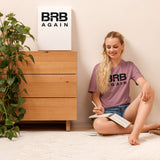 BRB Again - Unisex t-shirt