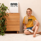 BRB Again - Unisex t-shirt