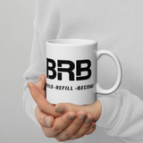 Build-Refill-Become - White glossy mug