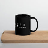PUSH - Black Glossy Mug