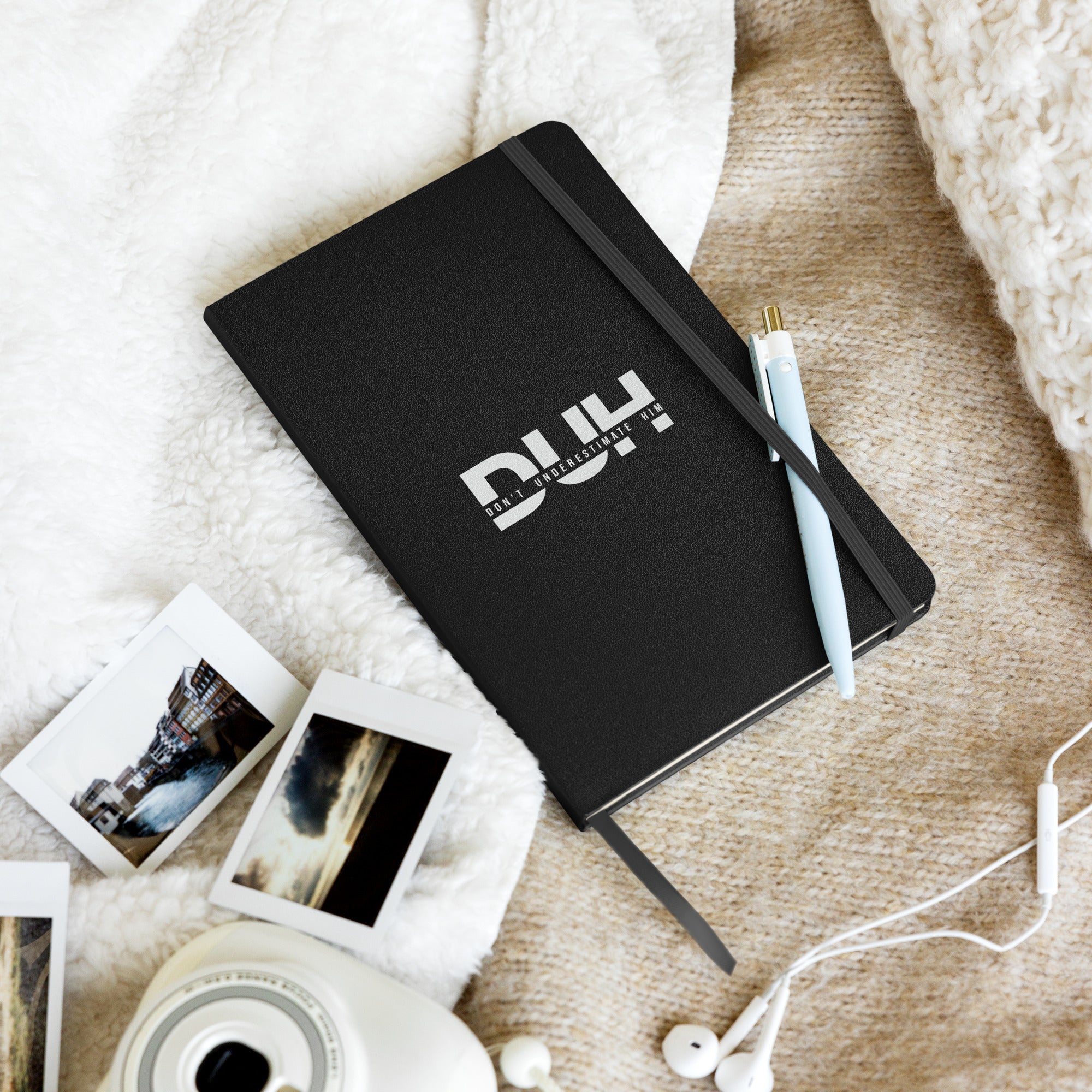 Don't Underestimate Him -Hardcover bound notebook