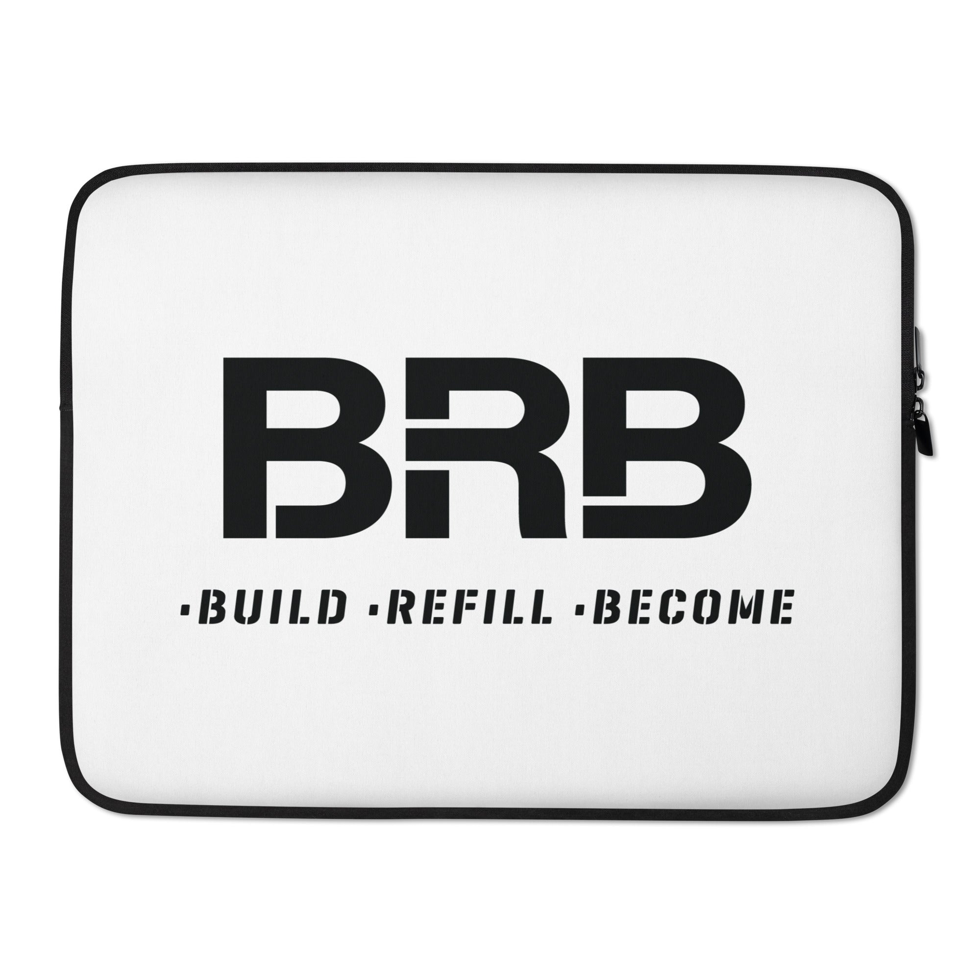 Build-Refill-Become - Laptop Sleeve