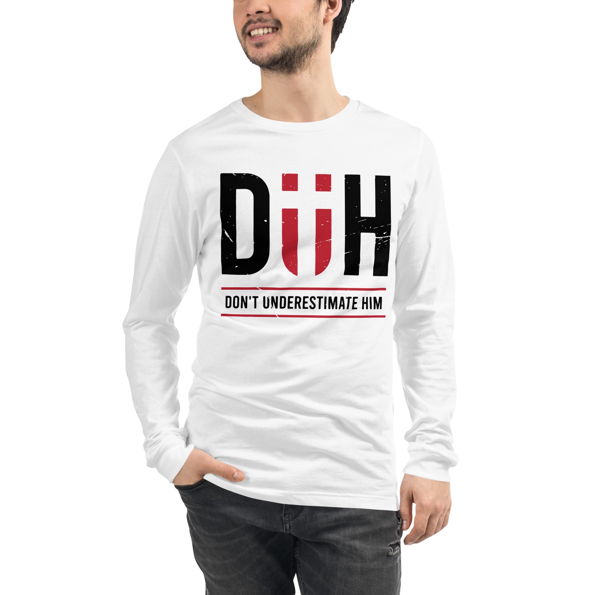 Don't Underestimate Him - Unisex Long Sleeve Tee
