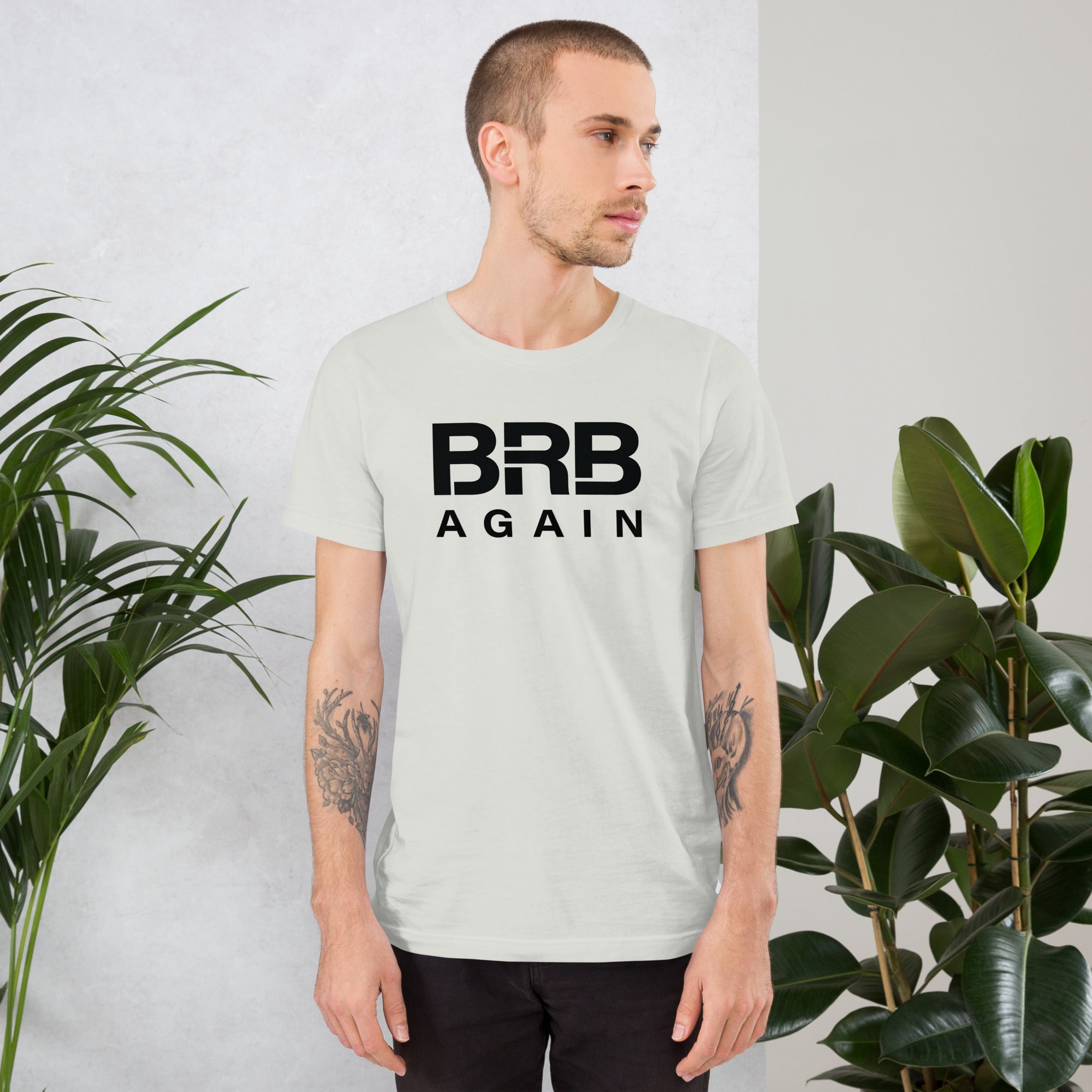 BRB Again - Unisex t-shirt