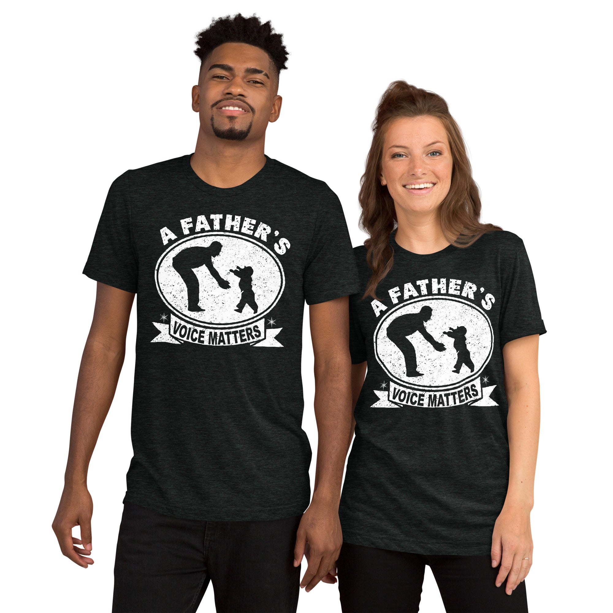 A Father's Voice Matters - Short sleeve t-shirt